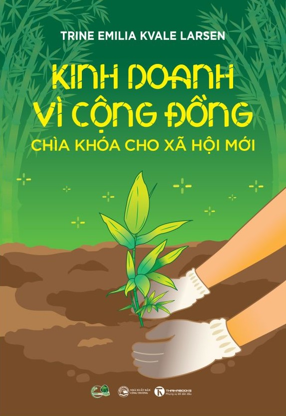 kinh doanh vì cộng đồng - chìa khoá cho xã hội mới - Ảnh 2