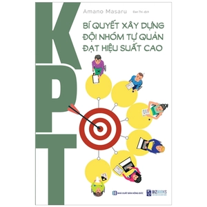 kpt - bí quyết xây dựng đội nhóm tự quản đạt hiệu suất cao - Ảnh 2