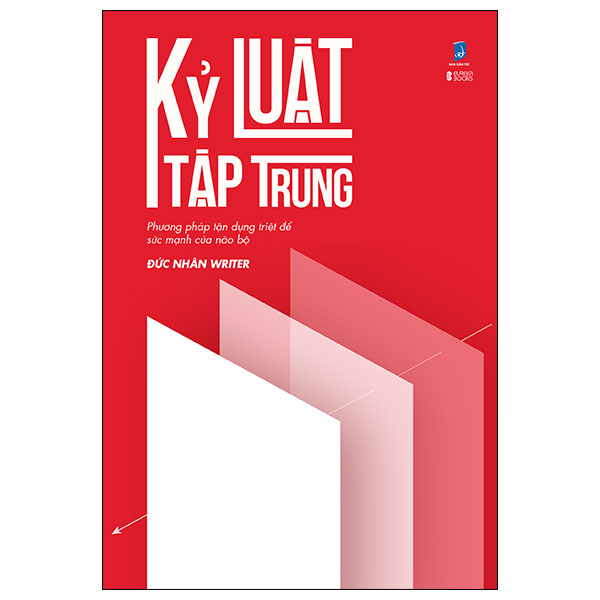 kỷ luật tập trung - phương pháp tận dụng triệt để sức mạnh của não bộ