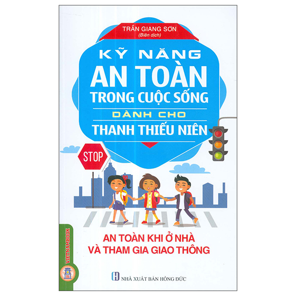 Kỹ Năng An Toàn Trong Cuộc Sống Dành Cho Thanh Thiếu Niên - An Toàn Trong Ăn Uống Và Sơ Cấp Cứu (Tái Bản 2026) - Ảnh 2