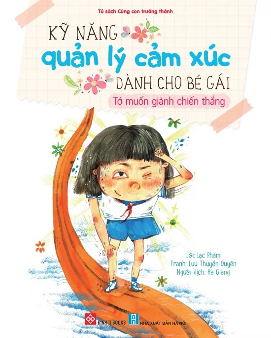 kỹ năng quản lý cảm xúc dành cho bé gái - tớ muốn giành chiến thắng - Ảnh 2