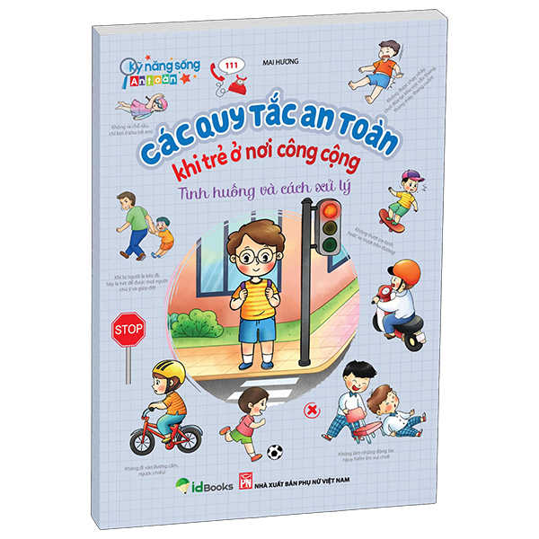 Ky Nang Song An Toan - Cac Quy Tac An Toan Khi Tre O Noi Cong Cong - Tinh Huong Va Cach Xu Ly