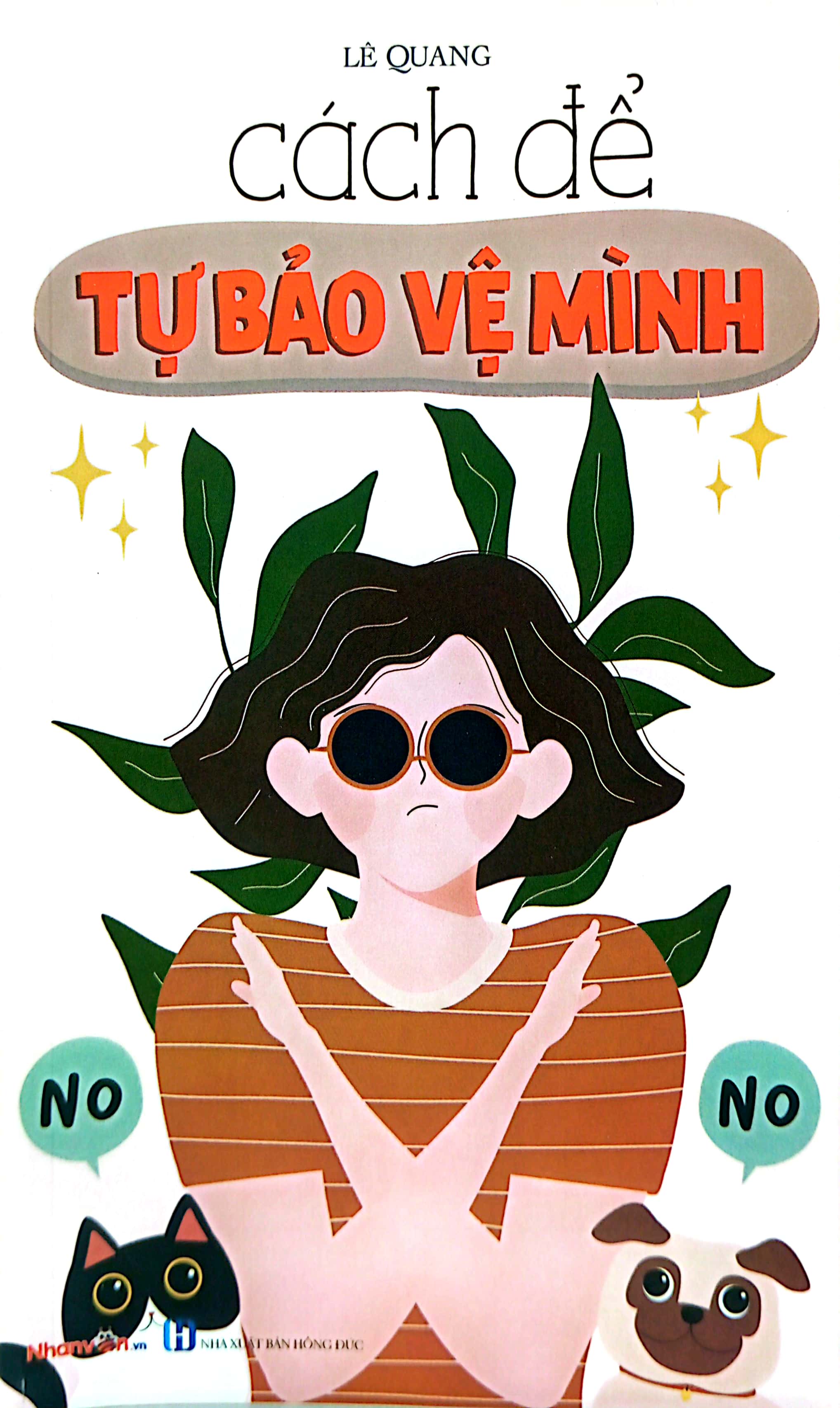 kỹ năng sống - cách để trở thành - cách để tự bảo vệ mình - Ảnh 2