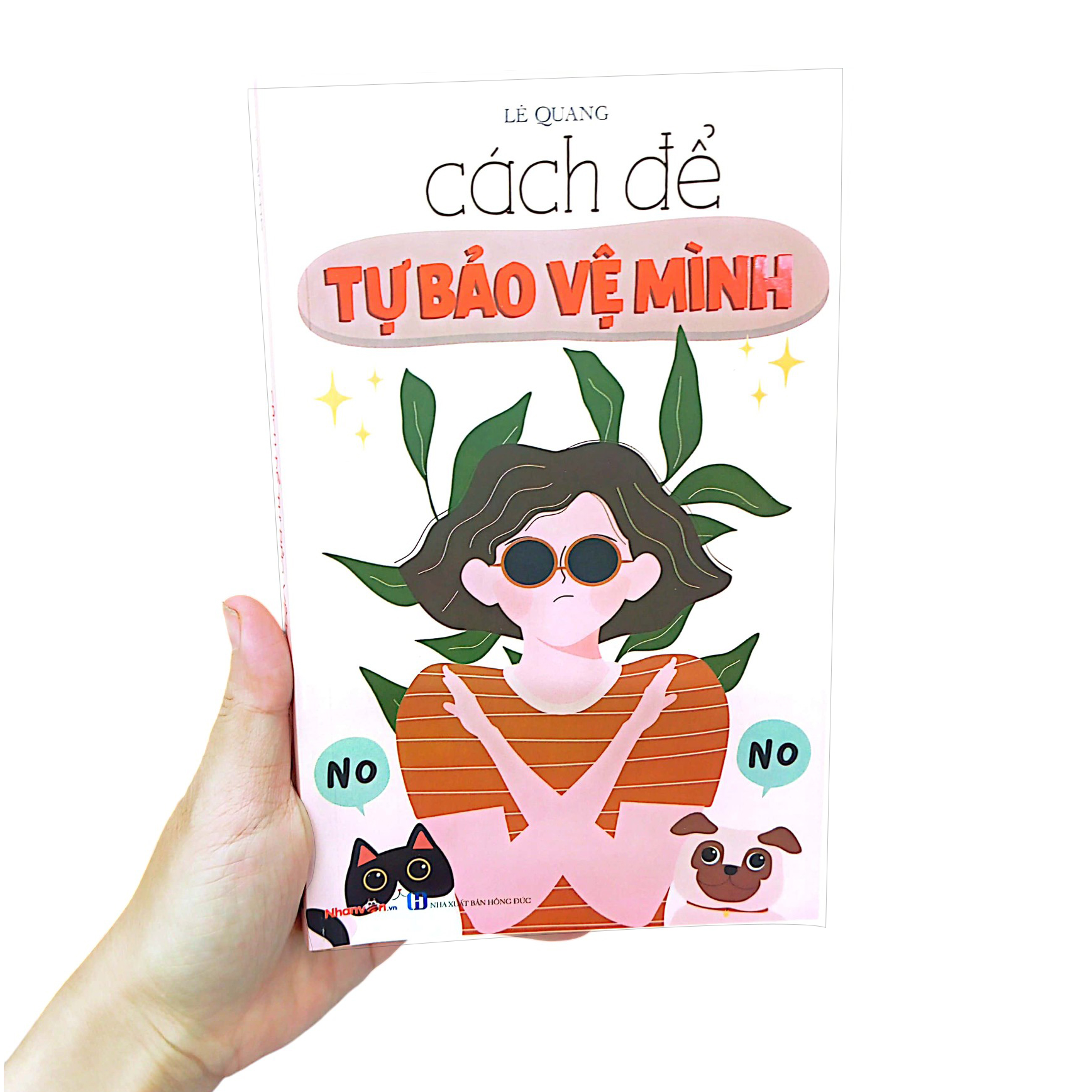 kỹ năng sống - cách để trở thành - cách để tự bảo vệ mình - Ảnh 9