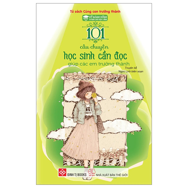 kỹ năng sống dành cho học sinh - 101 câu chuyện học sinh cần đọc - giúp các em trưởng thành (tái bản 2024)