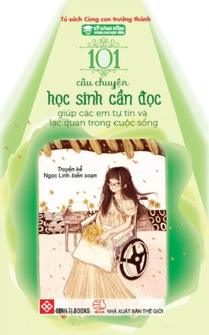 kỹ năng sống dành cho học sinh - 101 câu chuyện học sinh cần đọc - giúp các em tự tin và lạc quan trong cuộc sống (tái bản 2024) - Ảnh 2