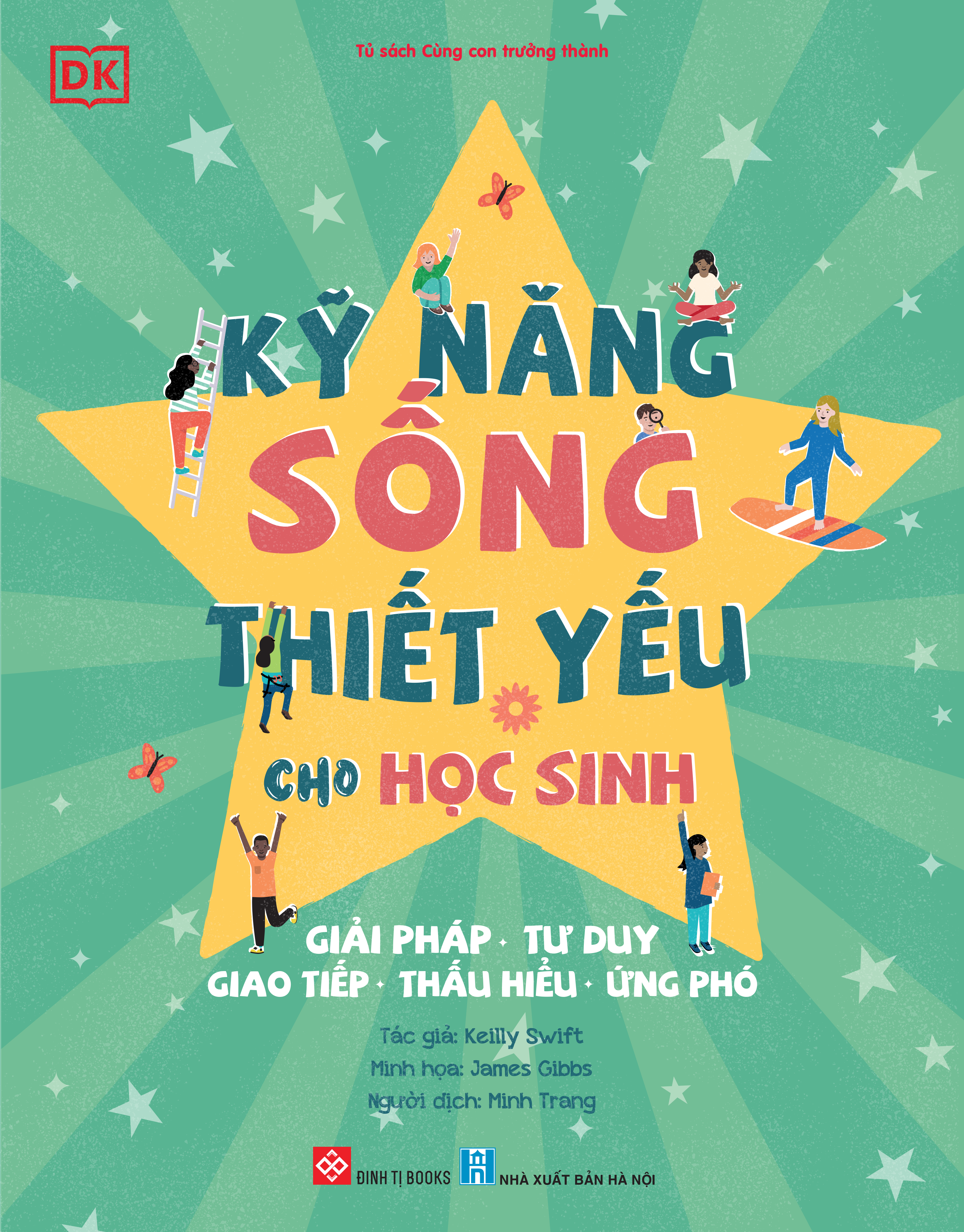 kỹ năng sống thiết yếu cho học sinh - giải pháp, tư duy, giao tiếp, thấu hiểu, ứng phó - Ảnh 3