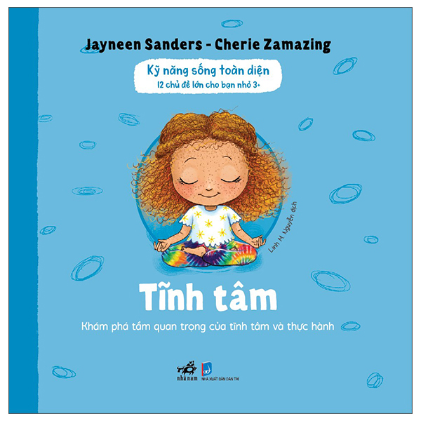 Kỹ Năng Sống Toàn Diện - 12 Chủ Đề Lớn Cho Bạn Nhỏ 3+ - Tĩnh Tâm