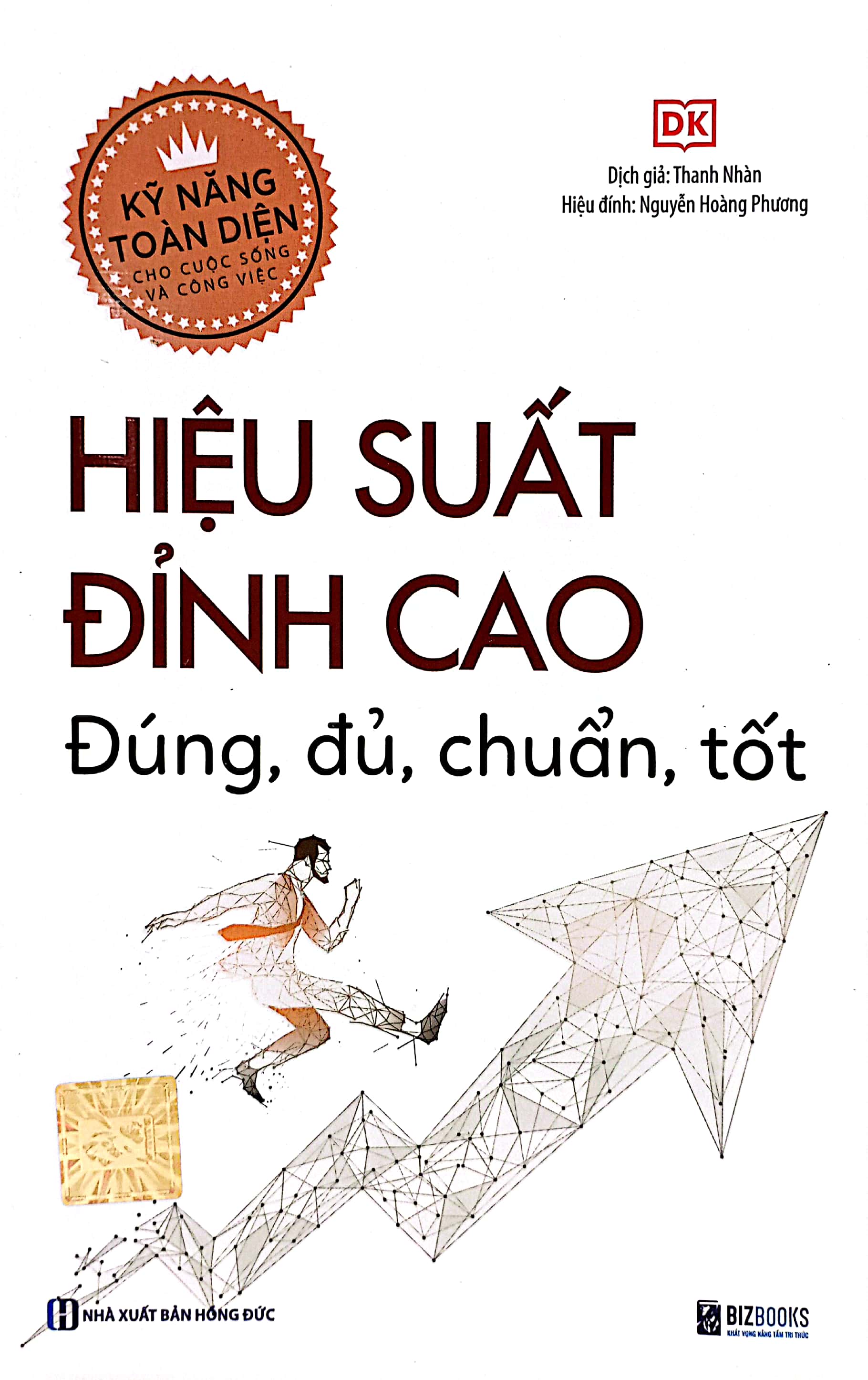 kỹ năng toàn diện cho cuộc sống và công việc - hiệu suất đỉnh cao - đúng, đủ, chuẩn, tốt - Ảnh 2
