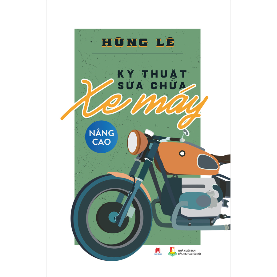 kỹ thuật sữa chữa xe máy nâng cao (tái bản 2020) - Ảnh 2