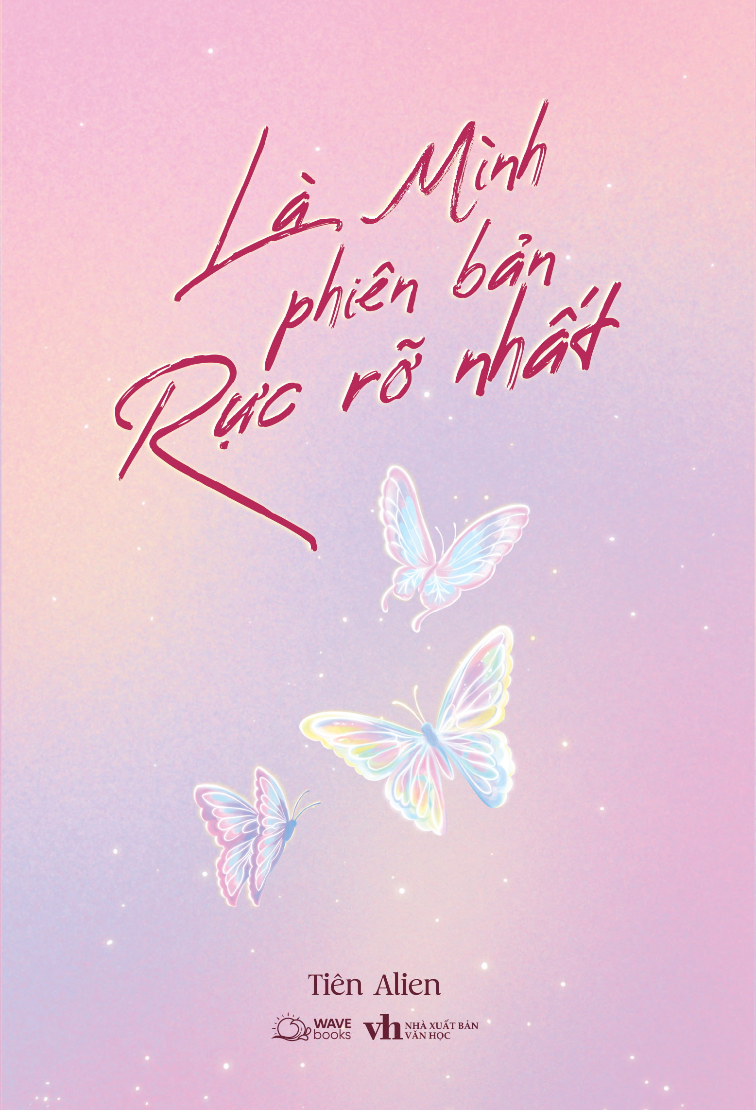 Là Mình Phiên Bản Rực Rỡ Nhất - Ảnh 2