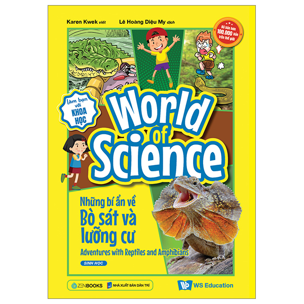 làm bạn với khoa học - world of science - những bí ẩn về bò sát và lưỡng cư - adventures with reptiles and amphibians