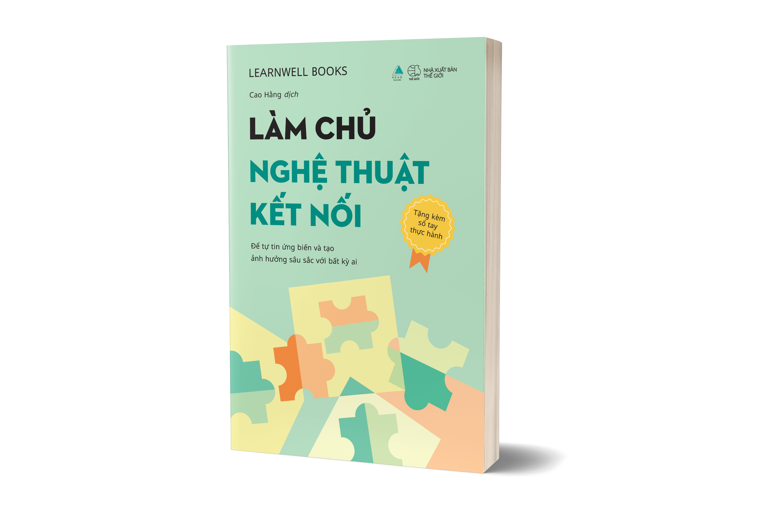 Làm Chủ Nghệ Thuật Kết Nối - Để Tự Tin Ứng Biến Và Tạo Ảnh Hưởng Sâu Sắc Với Bất Kỳ Ai - Tặng Kèm Bookmark + Sổ Tay Thực Hành Làm Chủ Nghệ Thuật Kết Nối - Ảnh 6