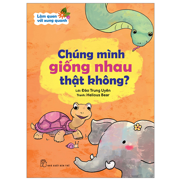 làm quen với xung quanh - chúng mình giống nhau thật không?