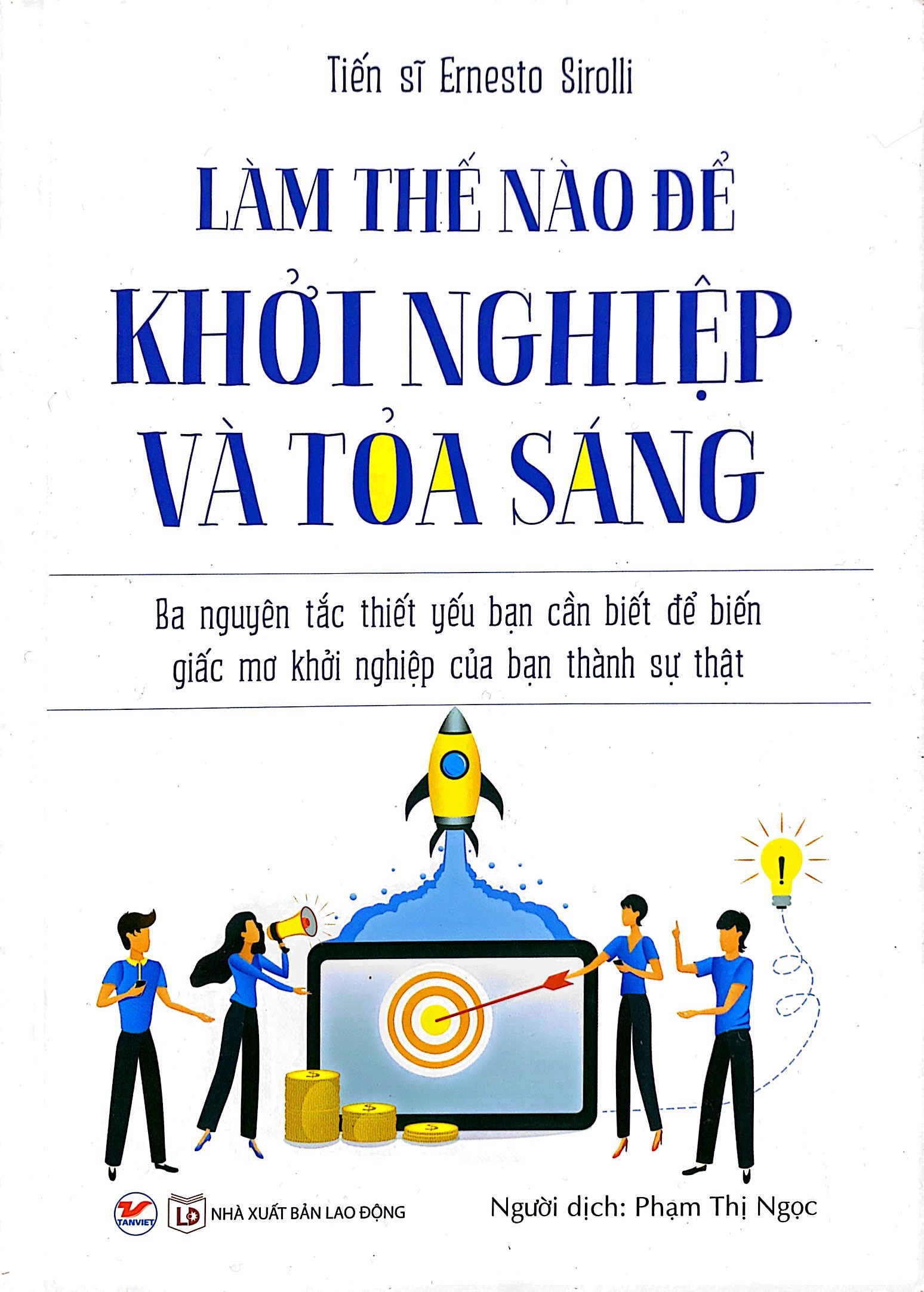 làm thế nào để khởi nghiệp và tỏa sáng - Ảnh 2