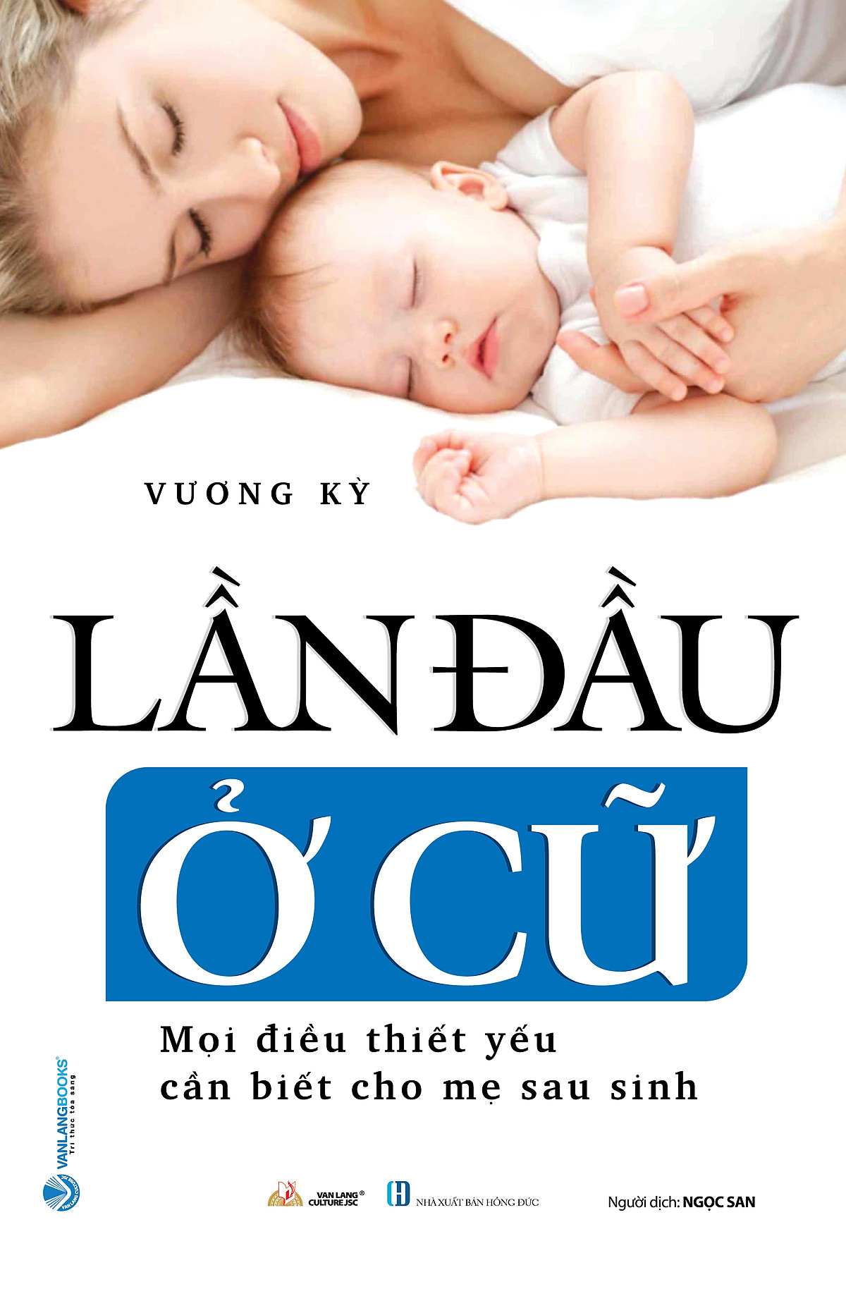 lần đầu ở cữ - mọi điều thiết yếu cần biết cho mẹ sau sinh - Ảnh 2