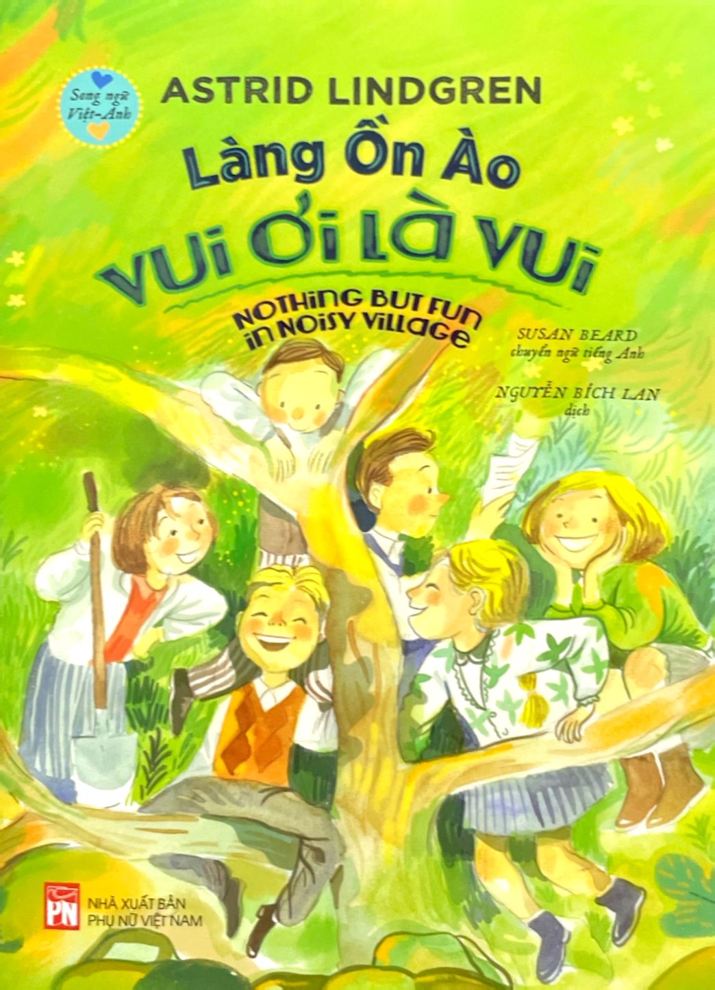 làng ồn ào vui ơi là vui - nothing but fun in noisy village (song ngữ việt-anh) - Ảnh 2