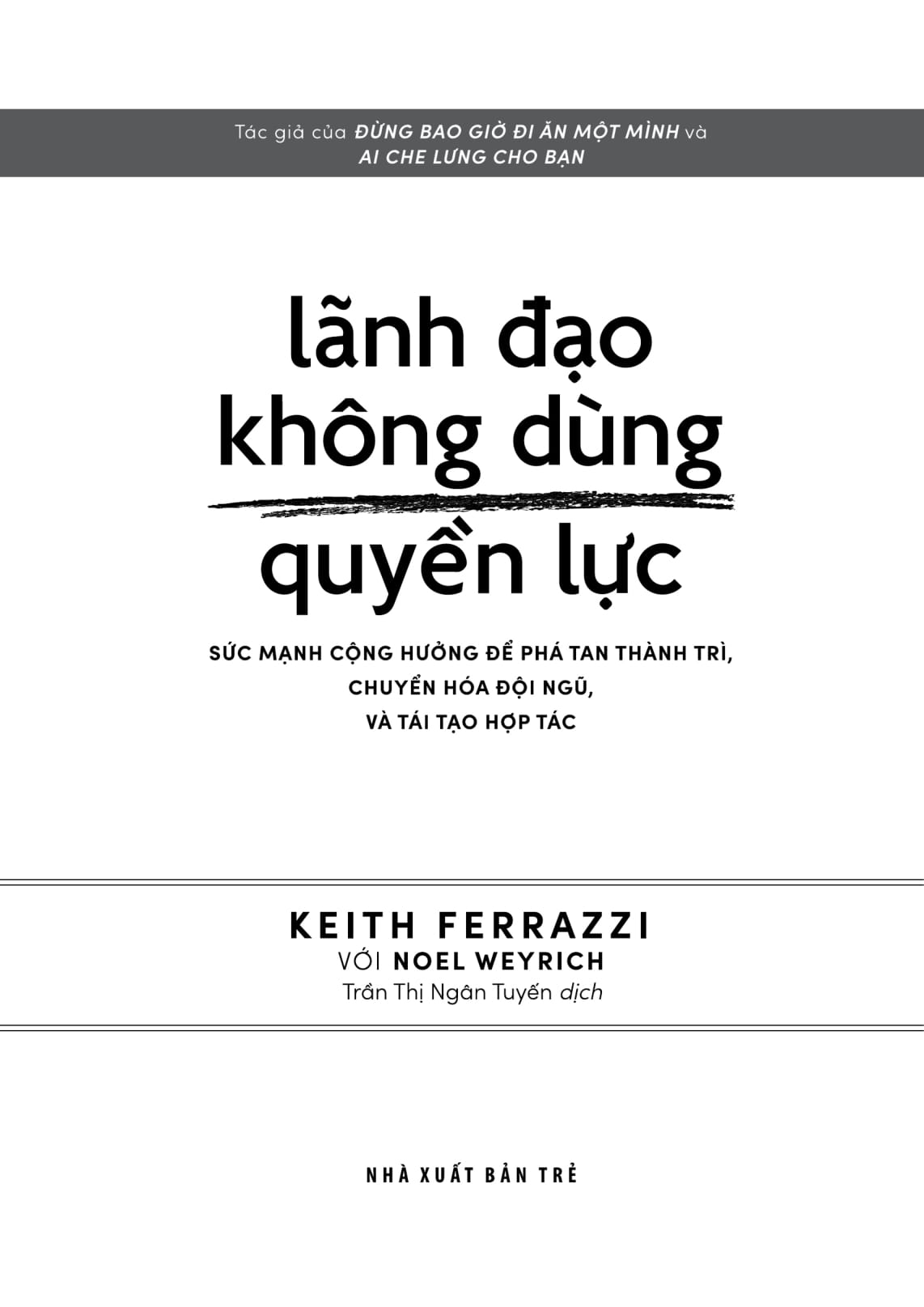 lãnh đạo không dùng quyền lực - leading without authority - Ảnh 3