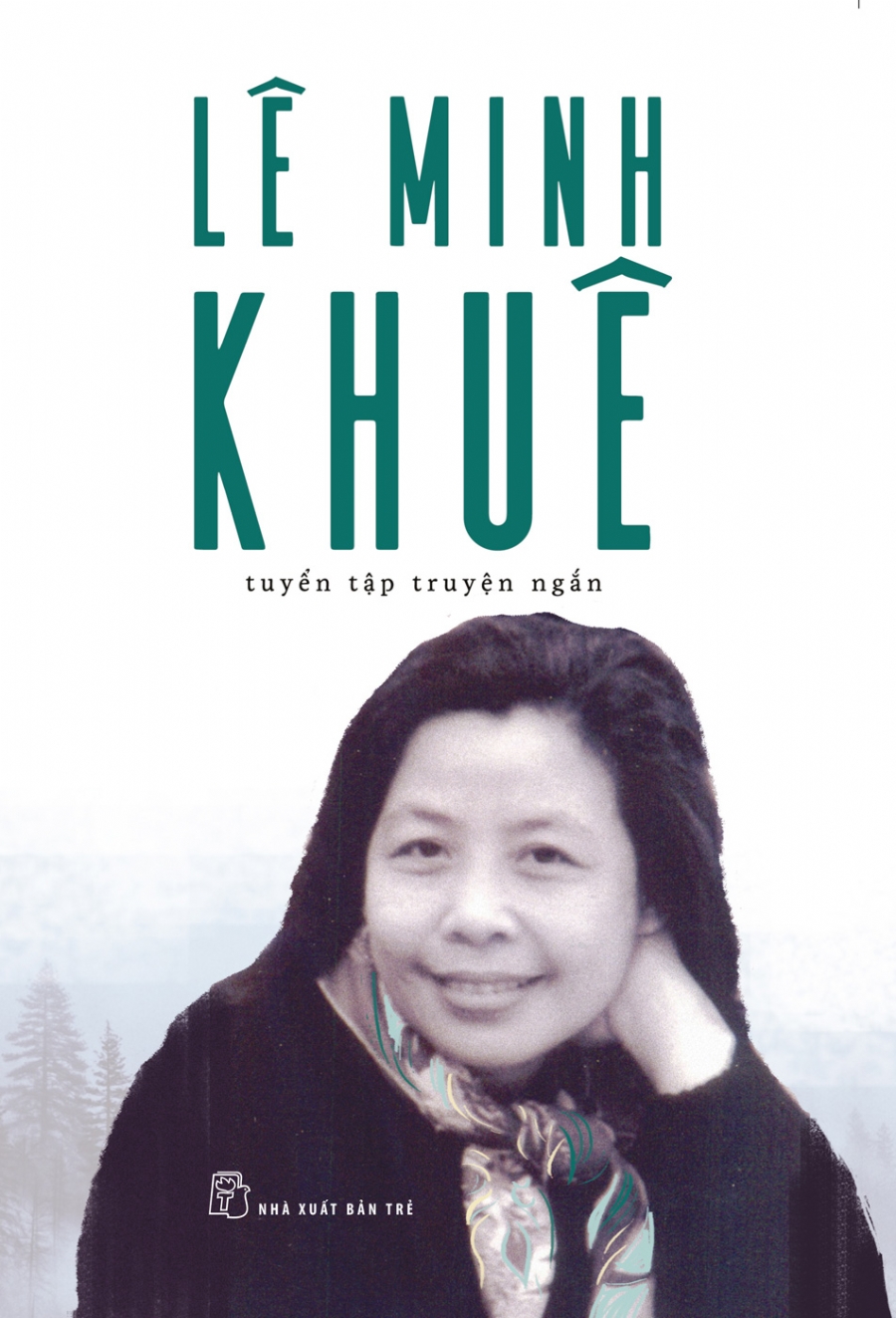 lê minh khuê - tuyển tập truyện ngắn - Ảnh 2