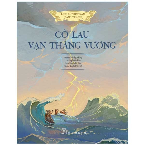 lịch sử việt nam bằng tranh - cờ lau vạn thắng vương (bản màu)