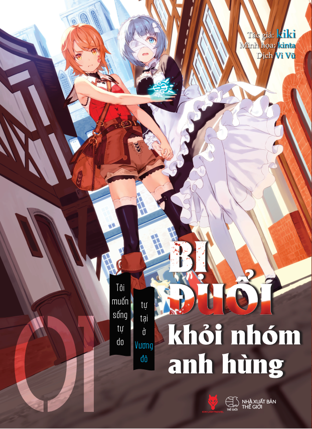 [Light Novel] Bi Duoi Khoi Nhom Anh Hung, Toi Muon Song Tu Do Tu Tai O Vuong Do - Ban Dac Biet - Tang Kem Bookmark + Postcard - Ảnh 2