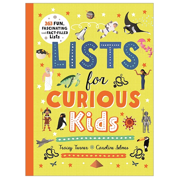 lists for curious kids: 263 fun, fascinating and fact-filled lists (curious lists)