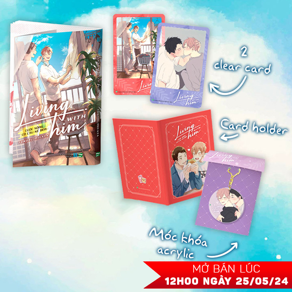 living with him - cuộc sống có cậu kề bên - bản sưu tầm - tặng kèm set 2 clear card + card holder + móc khóa acrylic