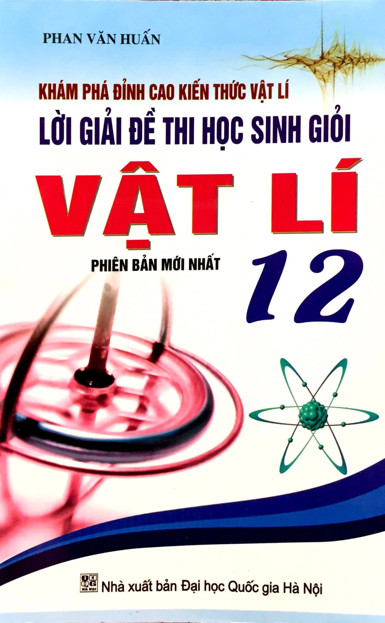 lời giải đề thi học sinh giỏi vật lí lớp 12