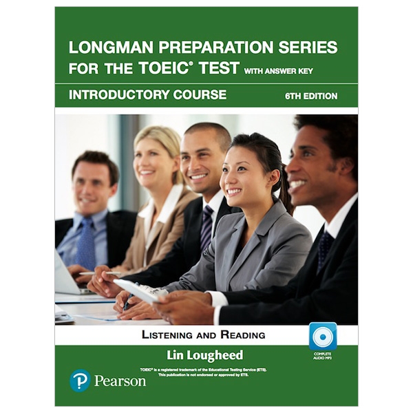 longman preparation series for the toeic test: listening and reading (6th edition) student book with mp3 & answer key level intro