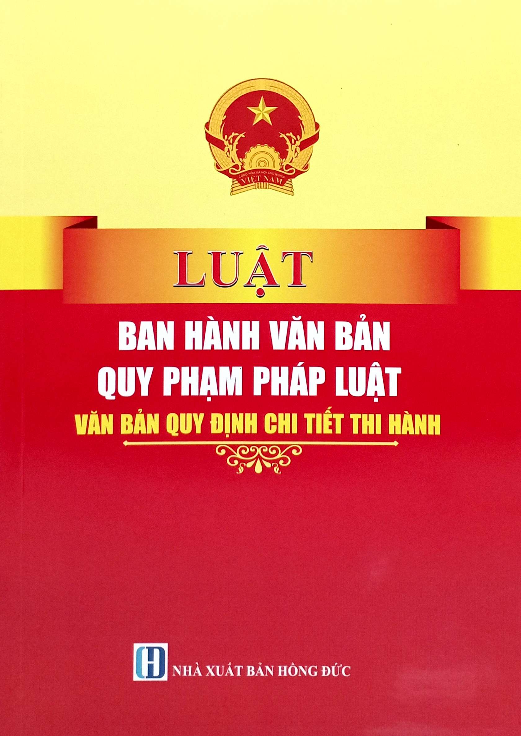 Luật Ban Hành Các Văn Bản Quy Phạm Pháp Luật - Văn Bản Quy Định Chi Tiết Thi Hành - Ảnh 2