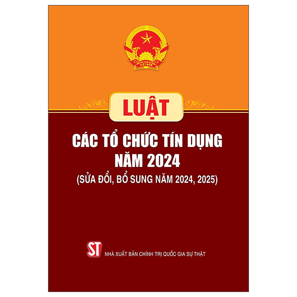 Luật Các Tổ Chức Tín Dụng Năm 2024 (sửa Đổi, Bổ Sung Năm 2024, 2025)