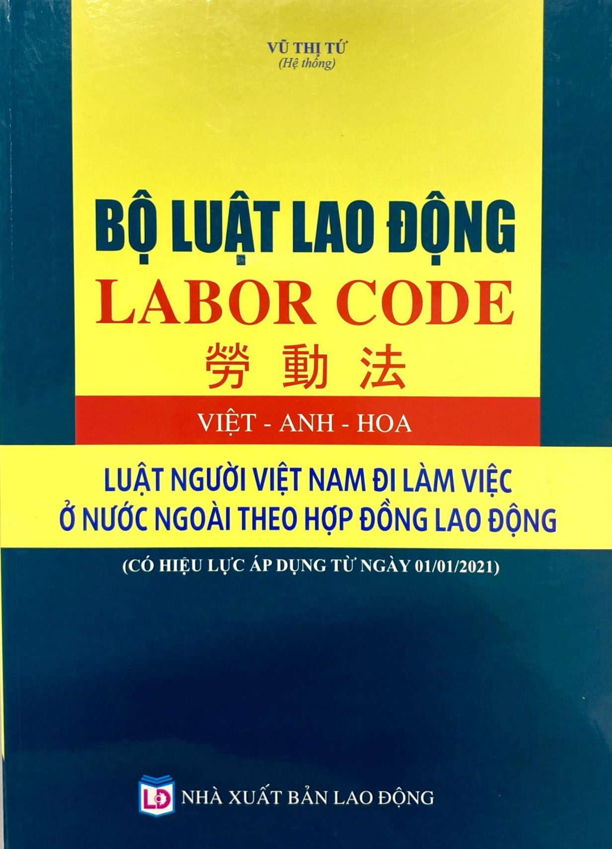 luật lao động (việt - anh - hoa) - luật người việt nam đi làm việc ở nước ngoài theo hợp đồng lao động (có hiệu lực áp dụng 01/01/2021) - Ảnh 2
