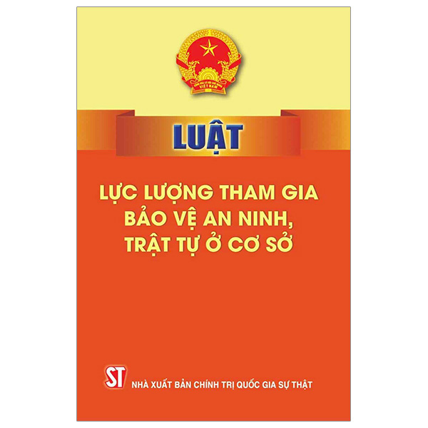 luật lực lượng tham gia bảo vệ an ninh, trật tự ở cơ sở