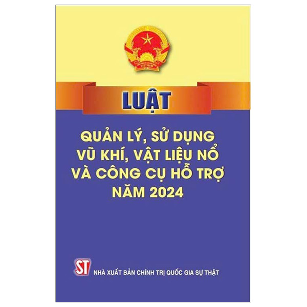 luật quản lý, sử dụng vũ khí, vật liệu nổ và công cụ hỗ trợ năm 2024