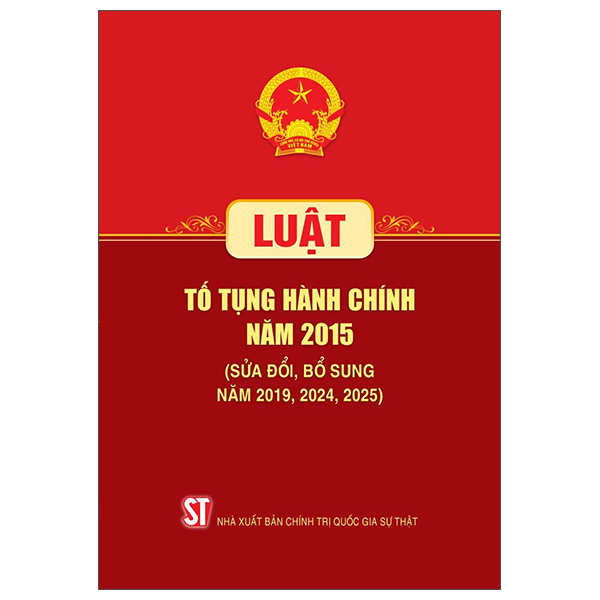 Luat To Tung Hanh Chinh Nam 2015 (Sua Doi, Bo Sung Nam 2019, 2024, 2025)