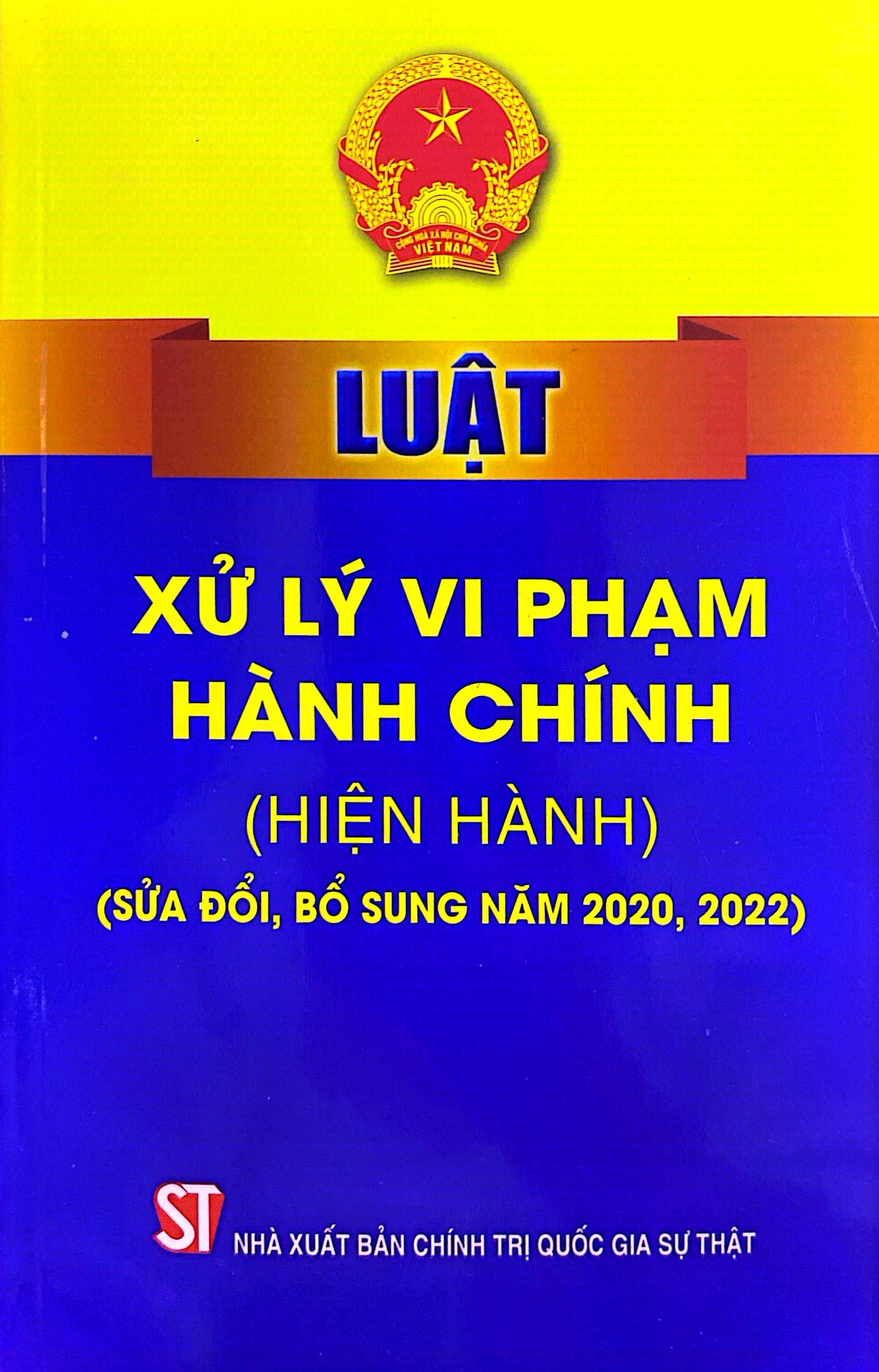 luật xử lý vi phạm hành chính (hiện hành) (sửa đổi, bổ sung năm 2020, 2022) - Ảnh 2