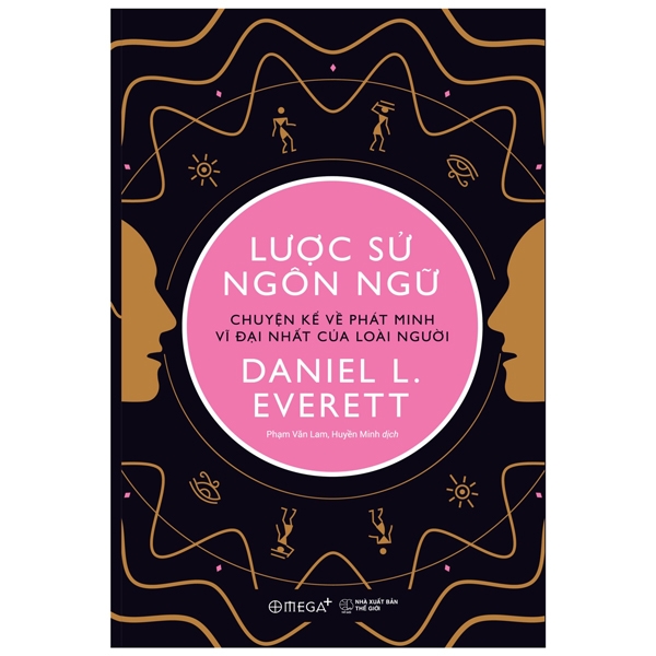 lược sử ngôn ngữ - chuyện kể về phát minh vĩ đại nhất của loài người - Ảnh 2