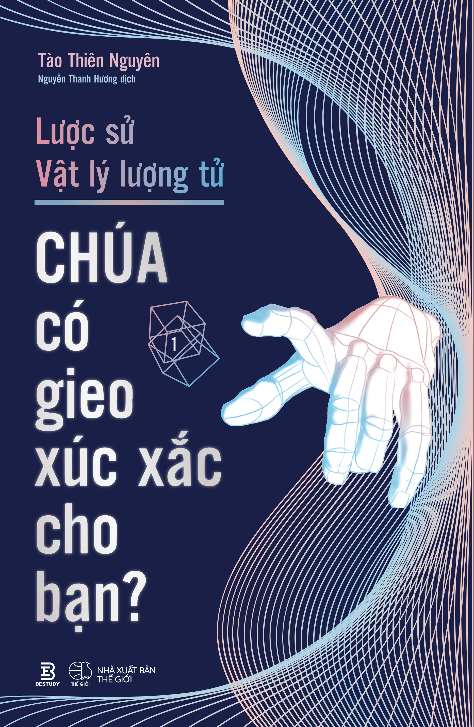 Lược Sử Vật Lý Lượng Tử - Chúa Có Gieo Xúc Xắc Cho Bạn? - Ảnh 2