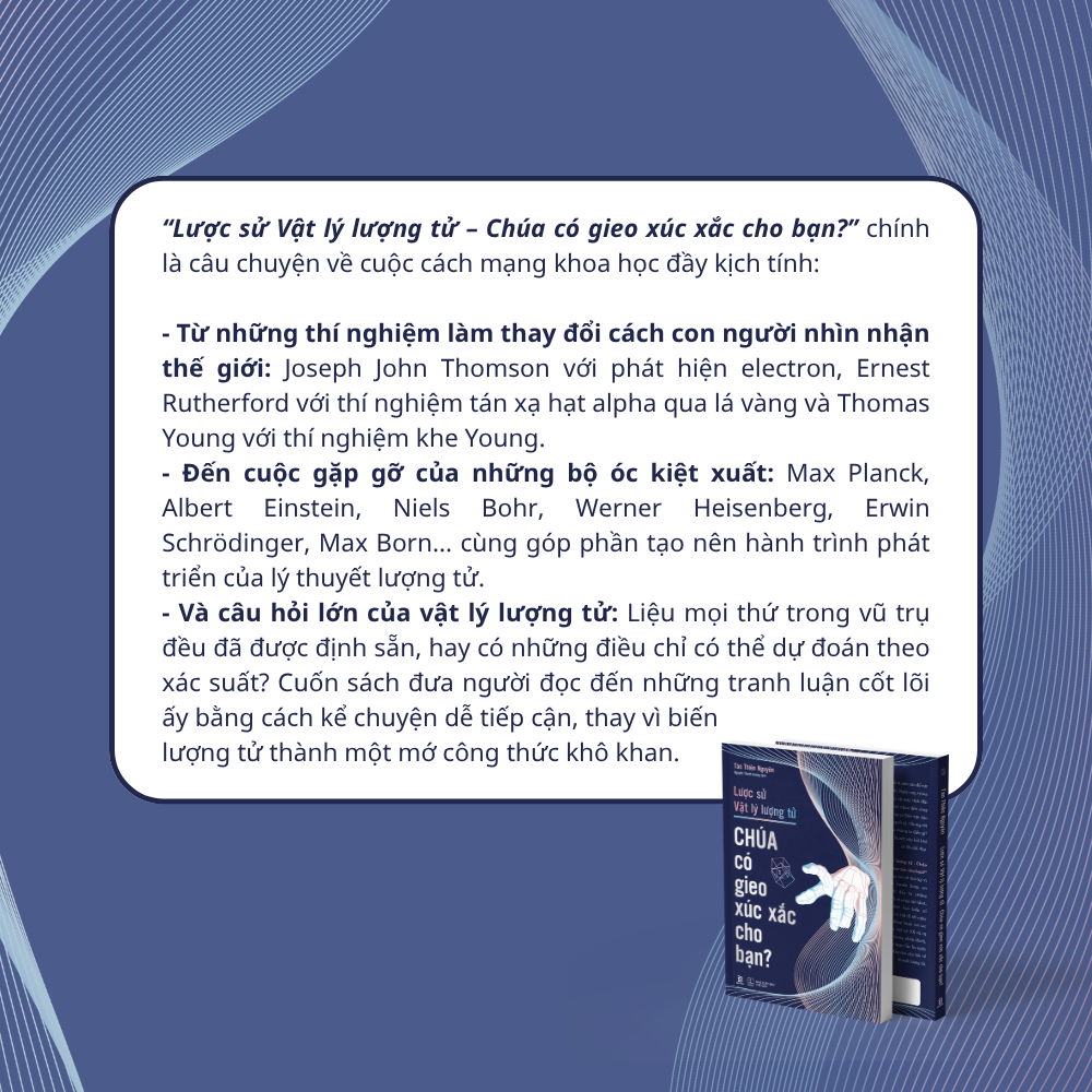 Lược Sử Vật Lý Lượng Tử - Chúa Có Gieo Xúc Xắc Cho Bạn? - Ảnh 4