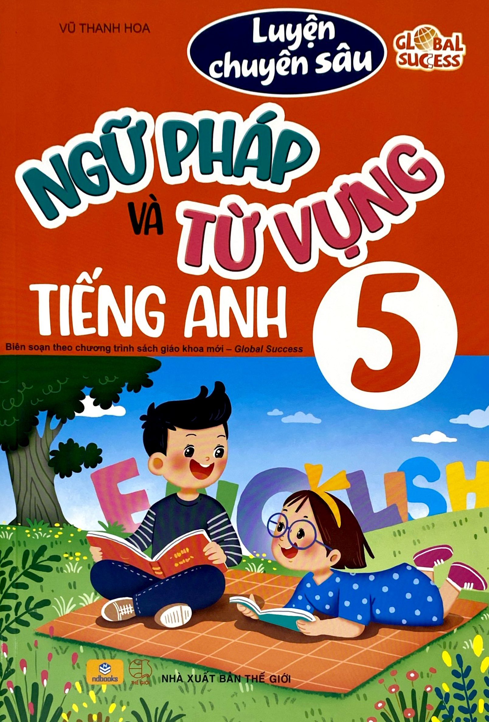 Luyện Chuyên Sâu Ngữ Pháp Và Từ Vựng Tiếng Anh 5 (Global Success) - Ảnh 2