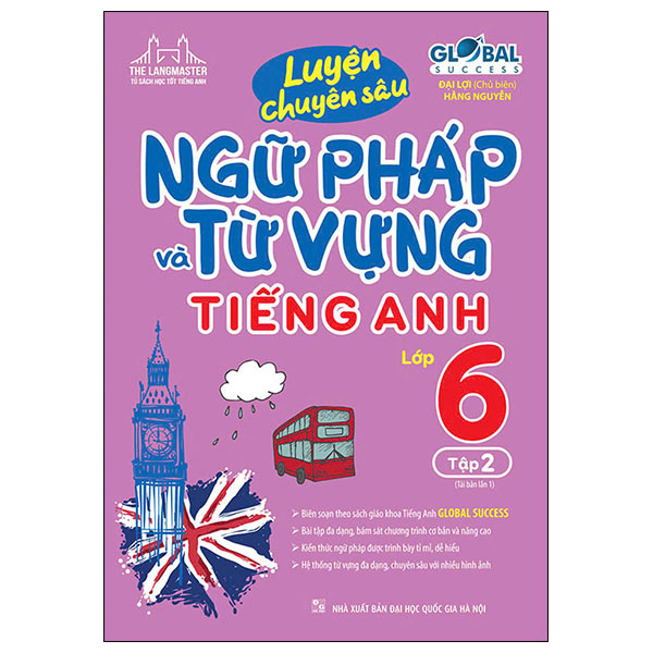 Luyện Chuyên Sâu Ngữ Pháp Và Từ Vựng Tiếng Anh Lớp 9 - Tập 1 (Global Success) (Tái Bản 2026) - Ảnh 5