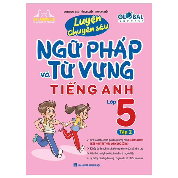Luyện Chuyên Sâu Ngữ Pháp Và Từ Vựng Tiếng Anh Lớp 9 - Tập 1 (Global Success) (Tái Bản 2026) - Ảnh 8