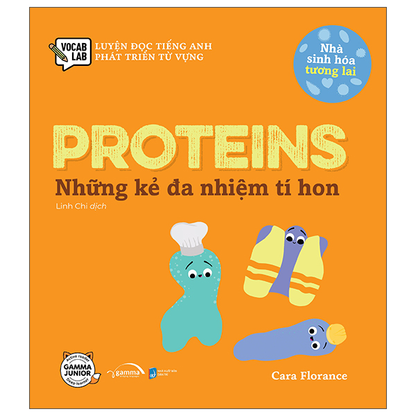 luyện đọc tiếng anh, phát triển từ vựng - nhà sinh hóa tương lai - proteins - những kẻ đa nhiệm tí hon