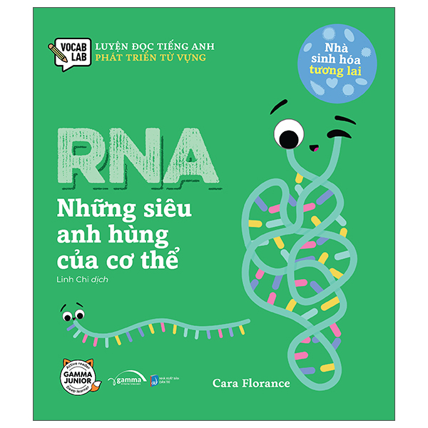 luyện đọc tiếng anh, phát triển từ vựng - nhà sinh hóa tương lai - rna - những siêu anh hùng của cơ thể