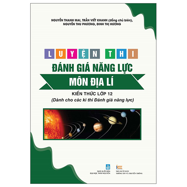 Luyện Thi Đánh Giá Năng Lực - Môn Địa Lí - Kiến Thức Lớp 12 (Dành Cho Các Kì Thi Đánh Giá Năng Lực)