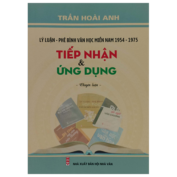 lý luận-phê bình văn học miền nam 1954-1975 - tiếp nhận và ứng dụng