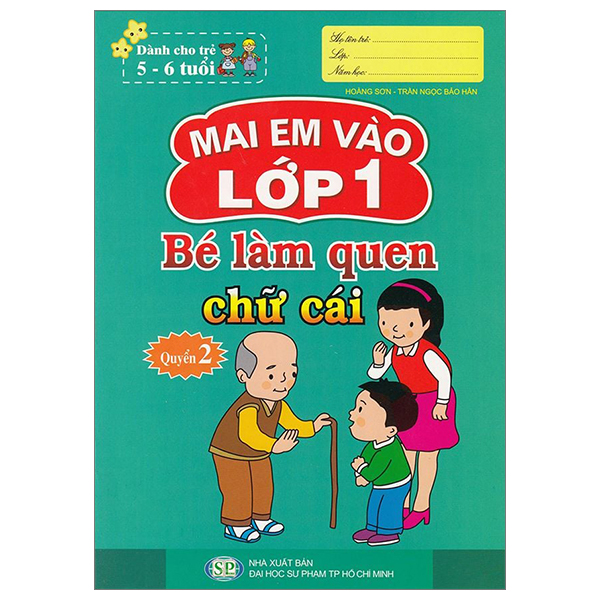 mai em vào lớp 1 - dành cho trẻ 5-6 tuổi - bé làm quen chữ cái - quyển 2 (tái bản 2024)