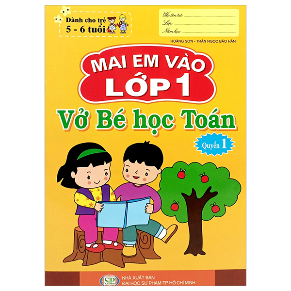 mai em vào lớp 1 - vở bé học toán - quyển 1 (dành cho trẻ 5-6 tuổi) (tái bản 2024)