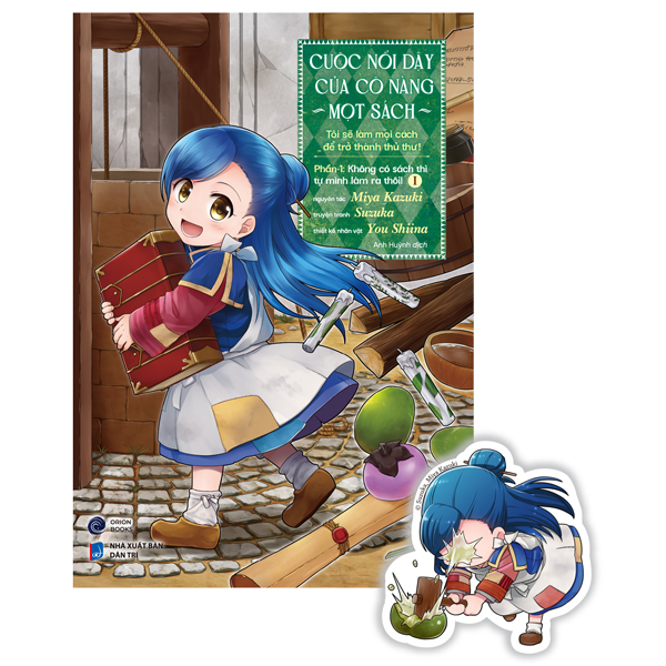 [Manga] Cuoc Noi Day Cua Co Nang Mot Sach - Toi Se Lam Moi Cach De Tro Thanh Thu Thu - Phan 1 - Khong Co Sach Thi Tu Minh Lam Ra Thoi! - Tap 1 - Tang Kem Bookmark