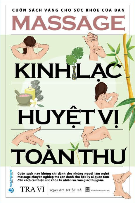 Massage - Kinh Lạc Huyệt Vị Toàn Thư (Tái Bản 2026) - Ảnh 2
